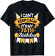 75 Year Old I Can't Keep Calm It's My 75th Birthday T-Shirt - T-Shirt | Black