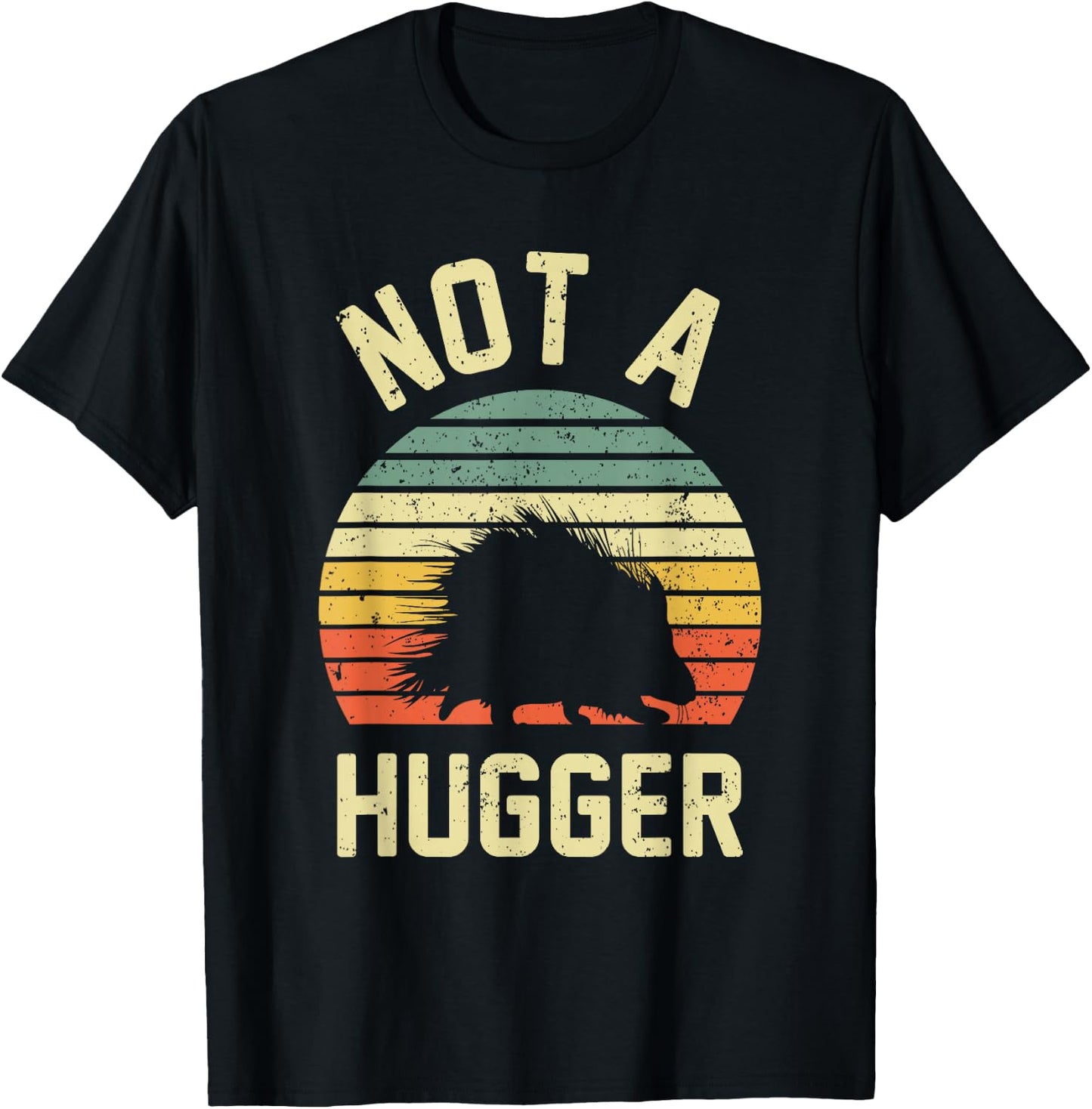 Vintage Not A Hugger Shirt - Funny Porcupine T-Shirt - T-Shirt | Black