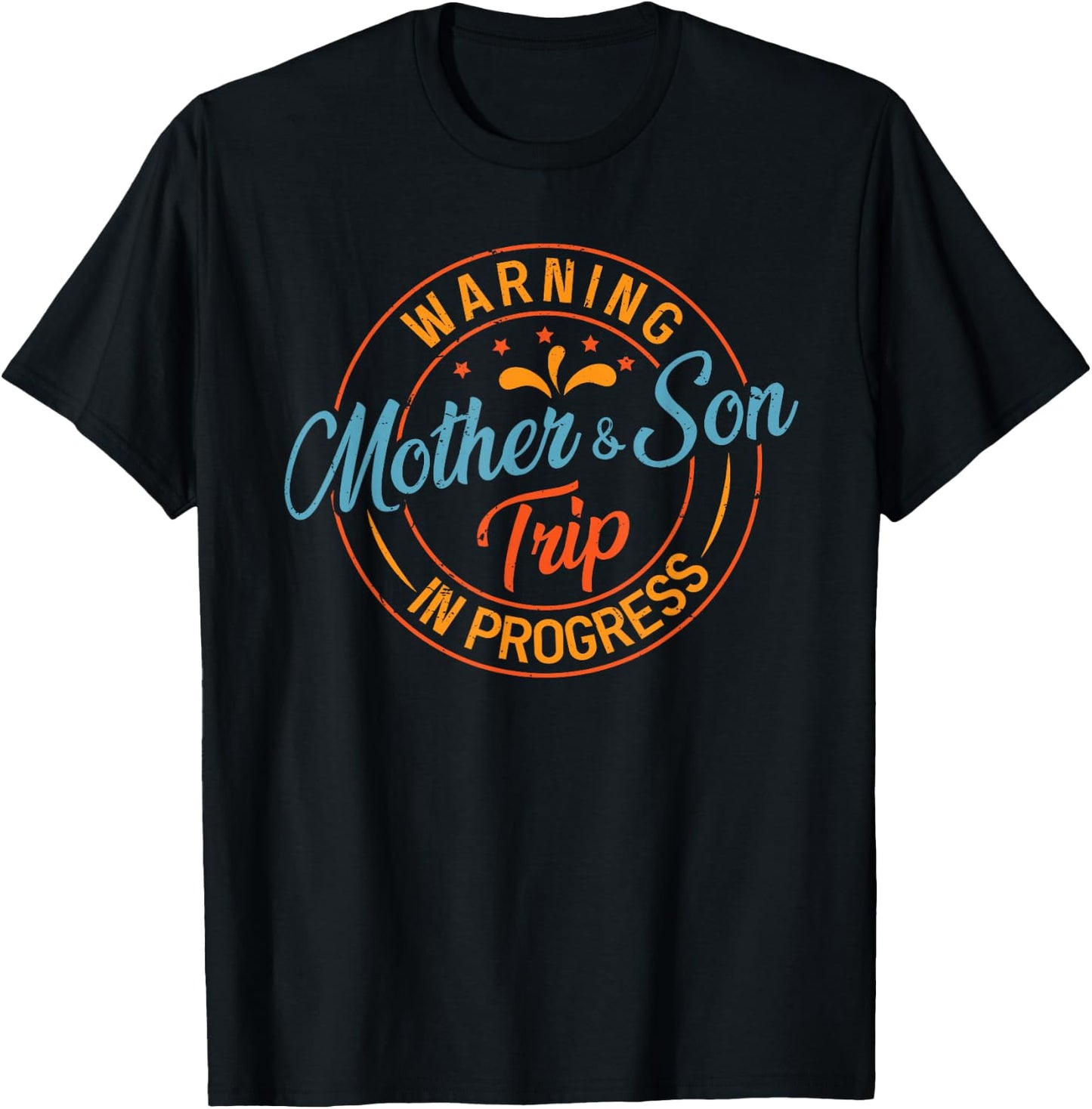 Warning Mother Son Trip In Progress - Trip with Mom T-Shirt - T-Shirt | Black