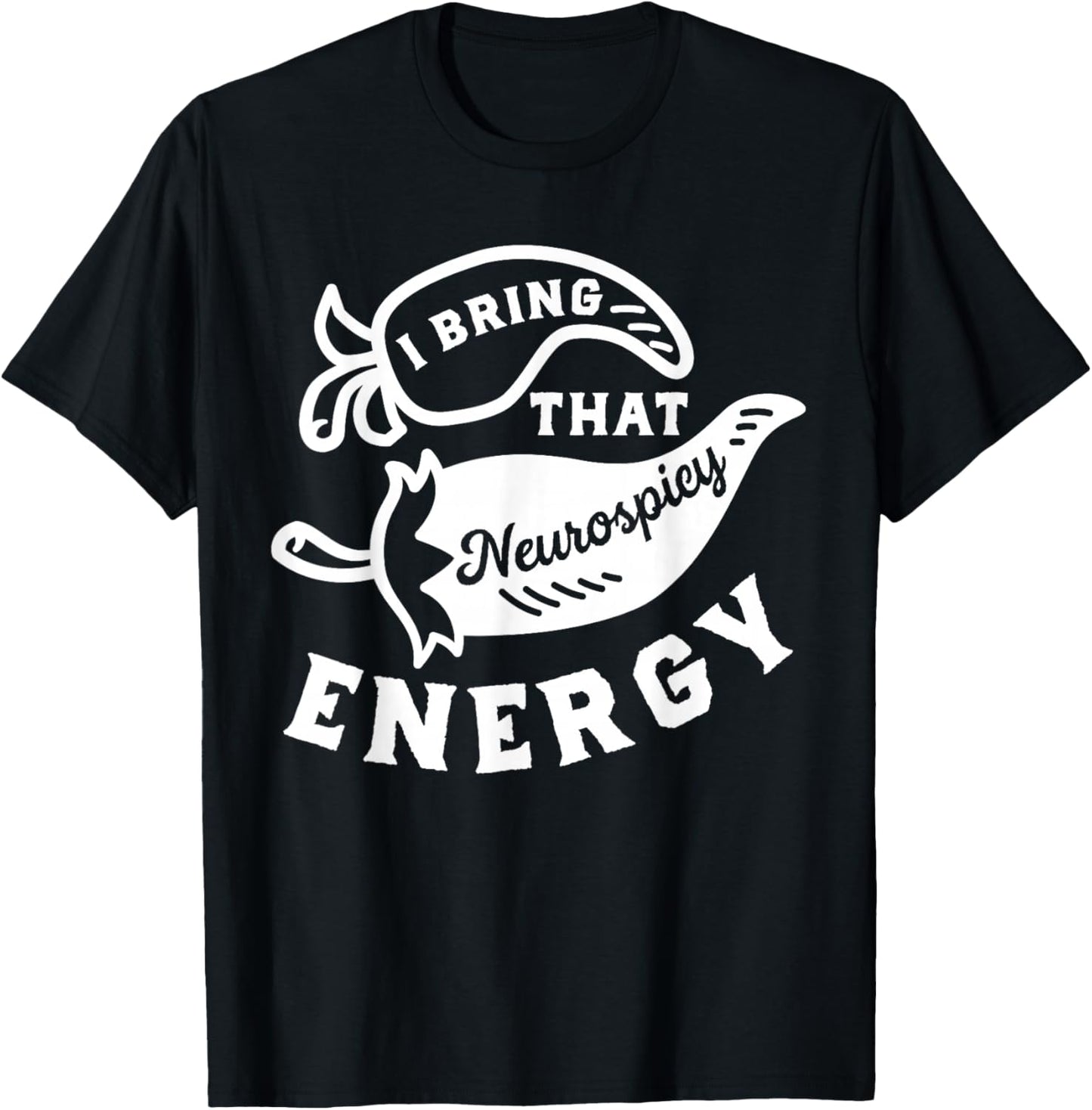 Neurospicy Shirt Funny Neurodiversity Neurodivergence ADHD T-Shirt - T-Shirt | Black