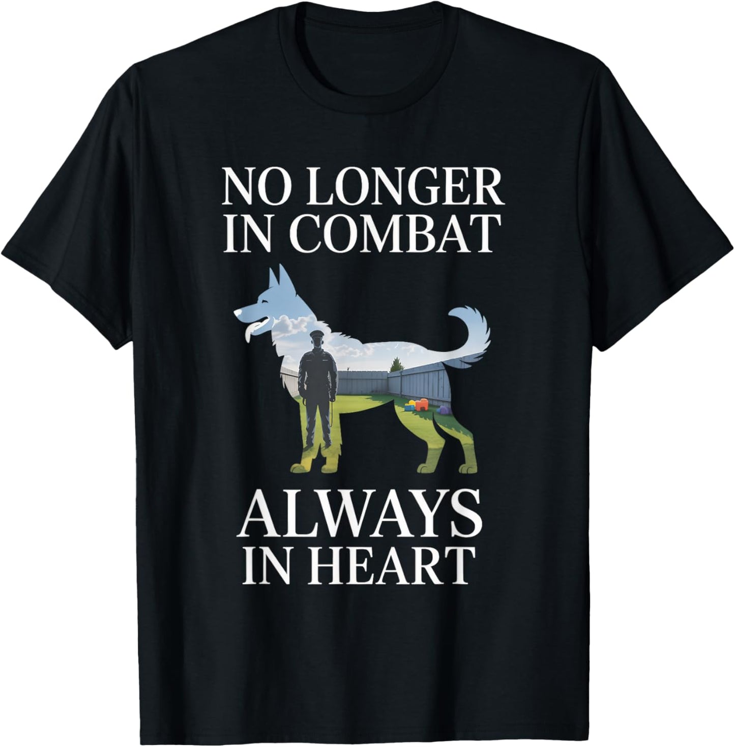 No Longer In Combat Always In Heart K9 Memorial T-Shirt - T-Shirt | Black