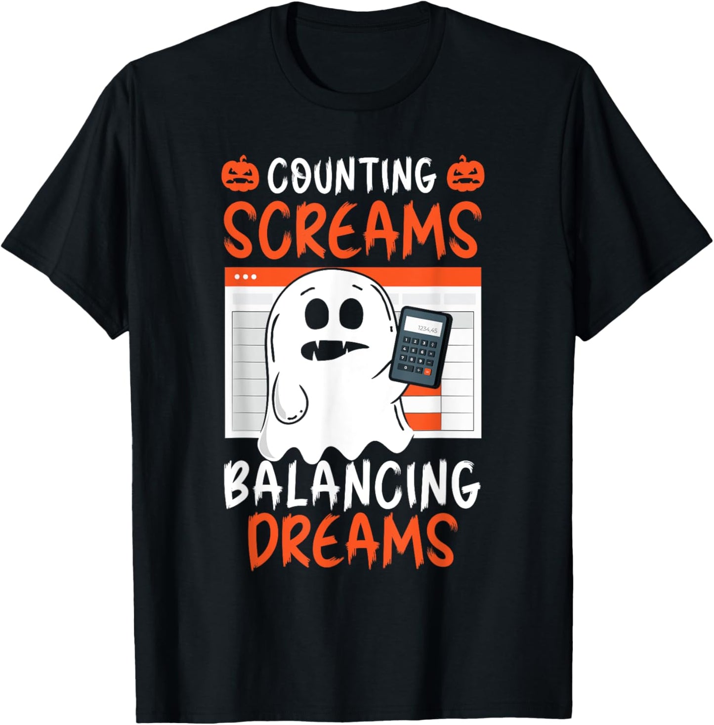 Counting Screams Balancing Dreams Accountant Halloween T-Shirt - T-Shirt | Black