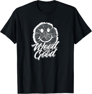 Wood is Good - Woodcraft T-Shirt - T-Shirt | Black