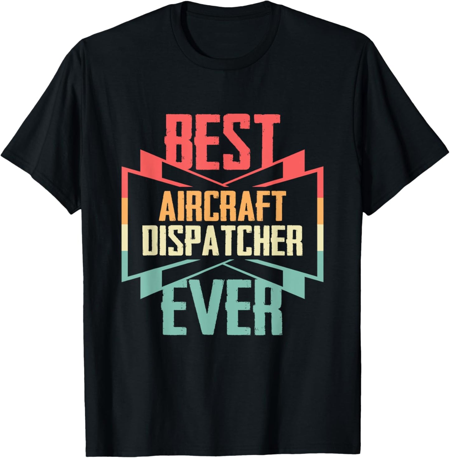 Vintage Best Aircraft Dispatcher Ever T-Shirt - T-Shirt | Black