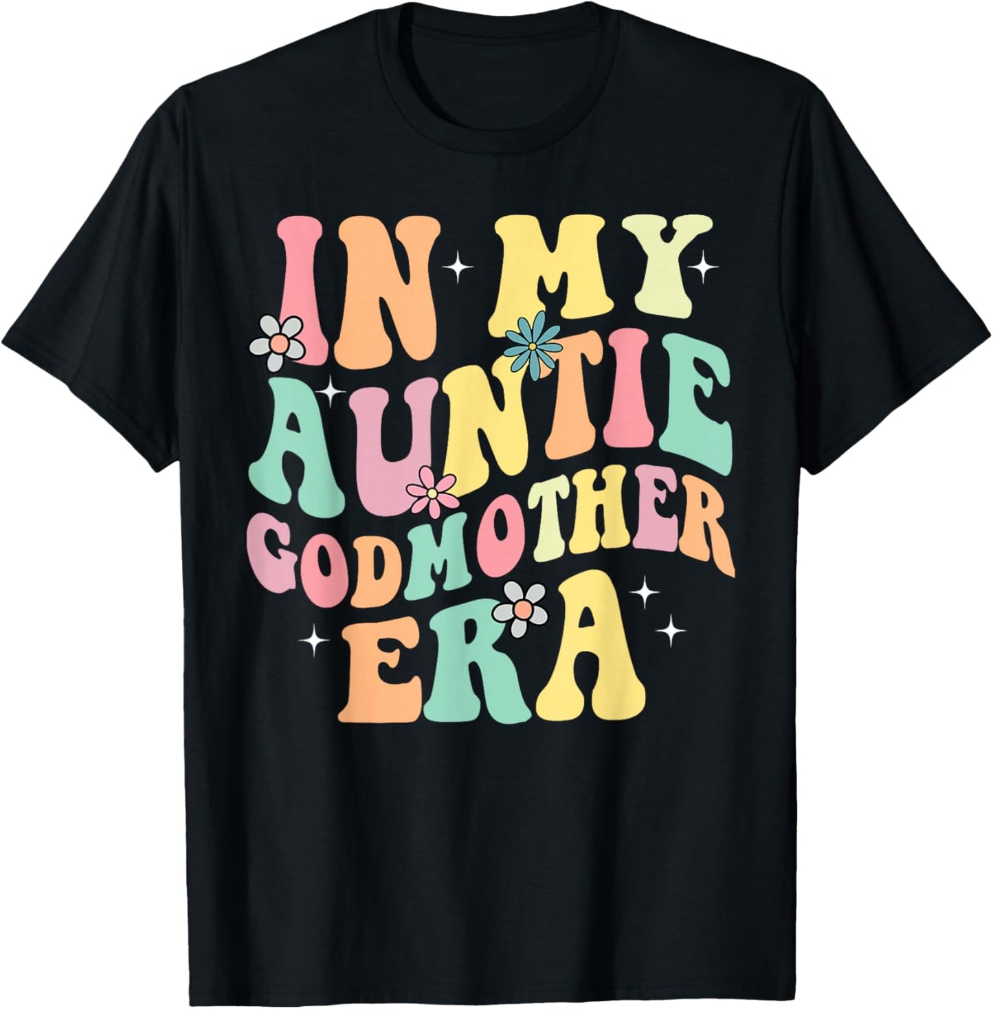 In My Auntie Godmother Era Aunt God Mother Bestie Smile Face T-Shirt - T-Shirt | Black
