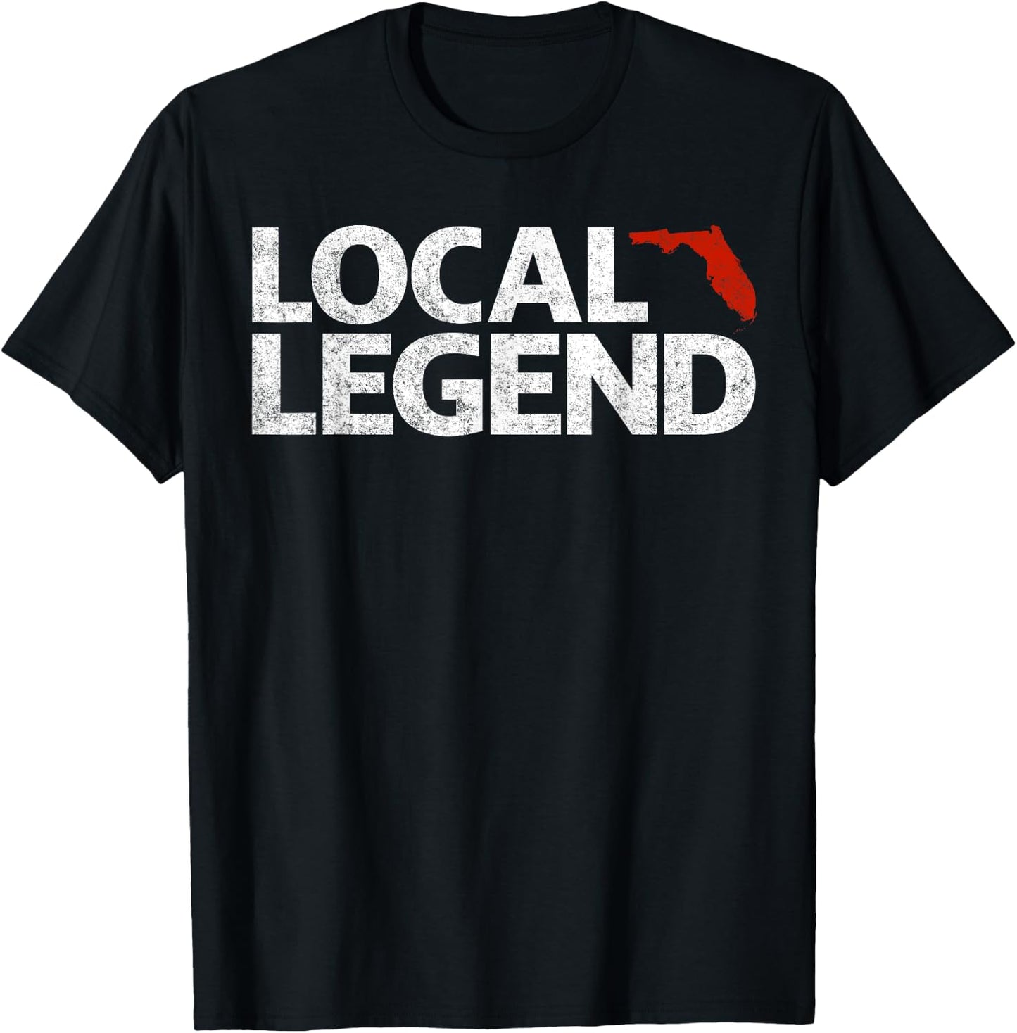 Local Florida Legend - Funny Sarcastic Florida T-Shirt - T-Shirt | Black
