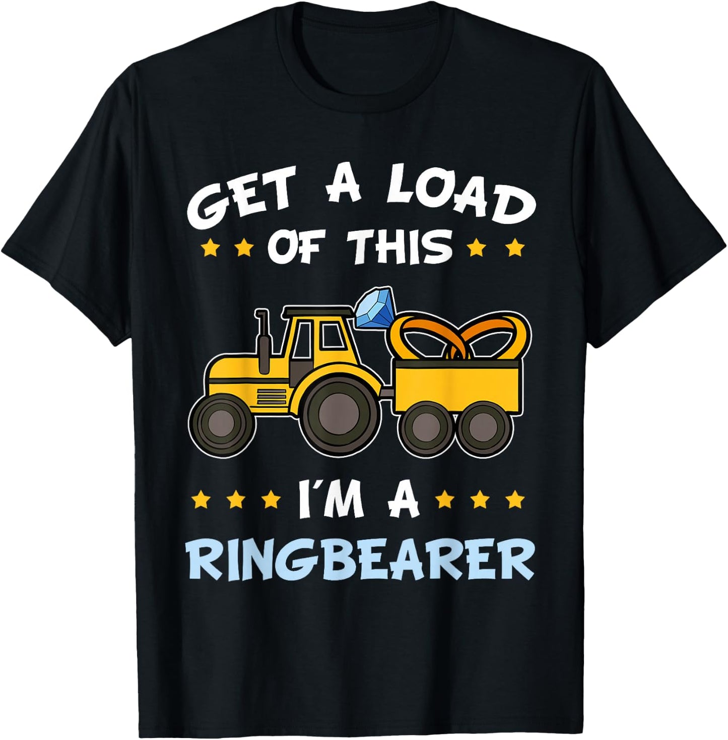 Get A Load Of This I'm The Ring Bearer Truck Boy Gift T-Shirt - T-Shirt | Black