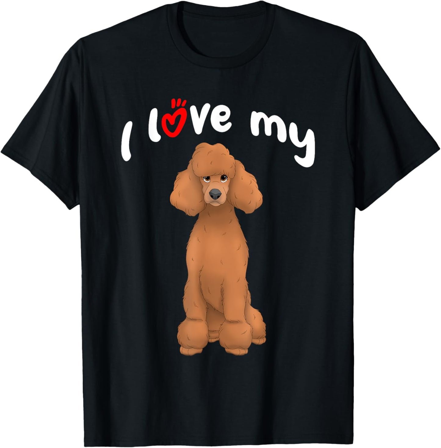 I Love My Red Standard Poodle Dog T-Shirt - T-Shirt | Black