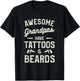 Awesome Grandpas Have Tattoos & Beards Tattoo Lover T-Shirt - T-Shirt | Black