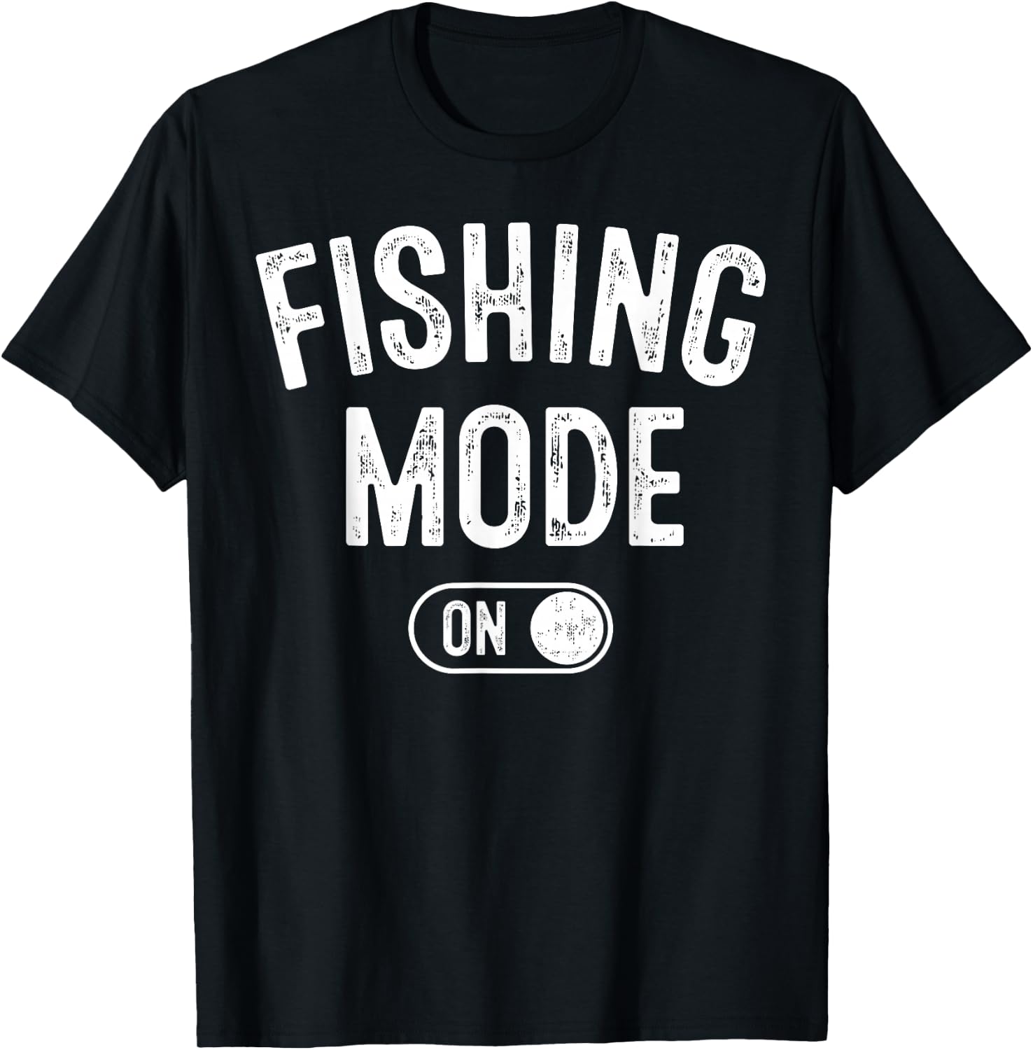 Fishing Mode On Funny Fisher Gift Fisherman Dad Angling T-Shirt - T-Shirt | Black
