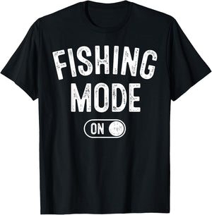 Fishing Mode On Funny Fisher Gift Fisherman Dad Angling T-Shirt - T-Shirt | Black