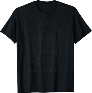 If We Get In Trouble It's My Grandson's Fault Funny Grandad T-Shirt - T-Shirt | Black