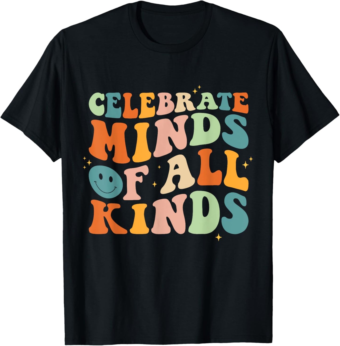 Celebrate Minds Of All Kinds Mental Health Autism Awareness T-Shirt - T-Shirt | Black