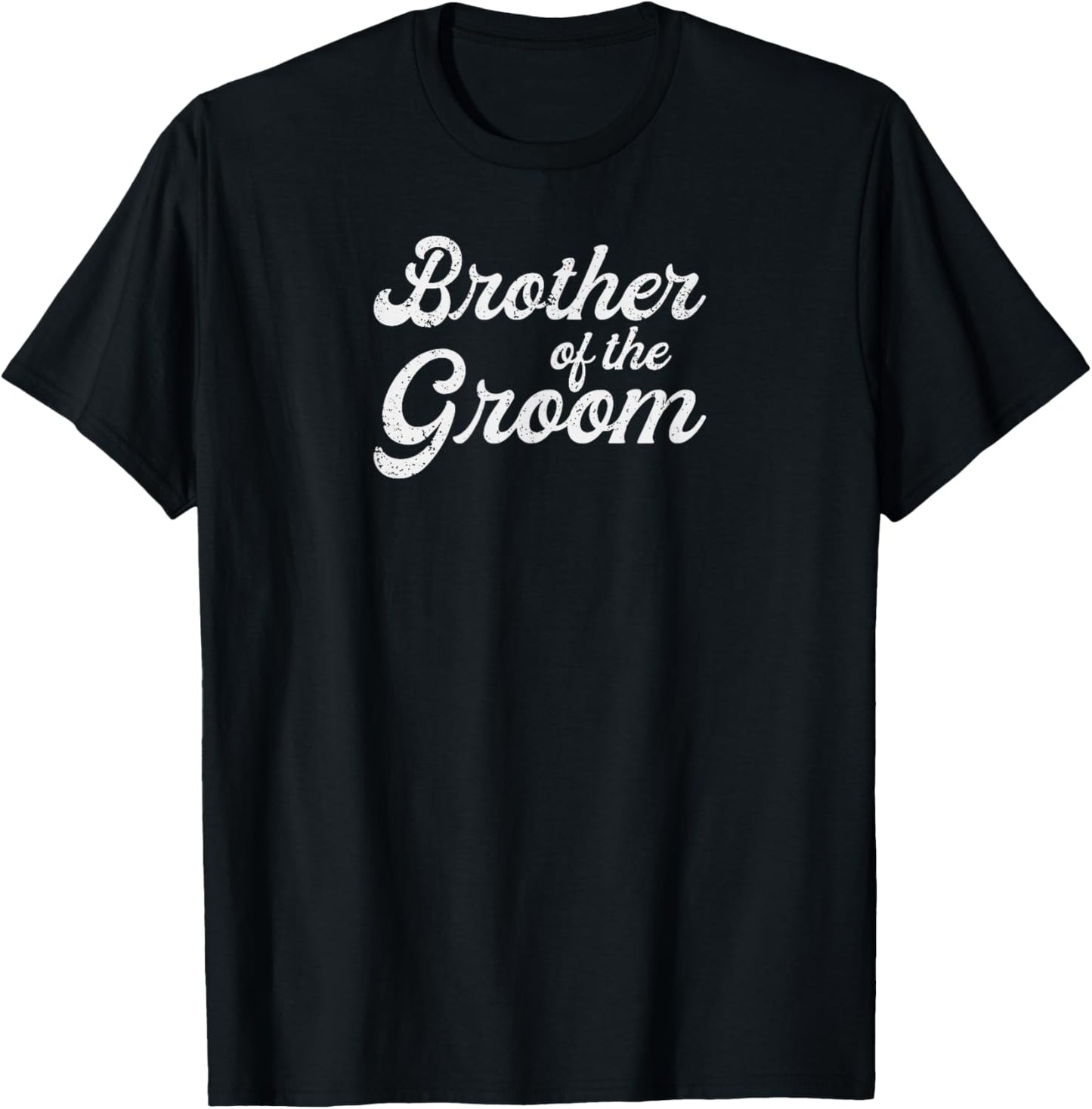 Brother Of The Groom Wedding Bachelor Party T-Shirt - T-Shirt | Black