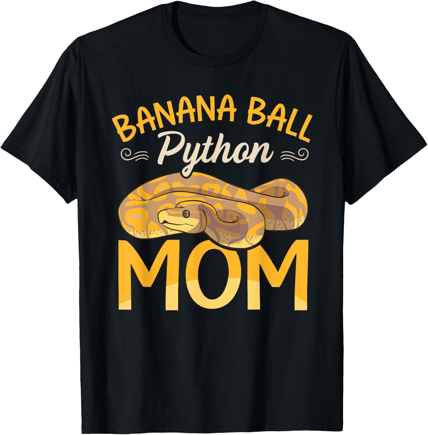 Banana Ball Python Mom Snake Funny Ball Python T-Shirt - T-Shirt | Black