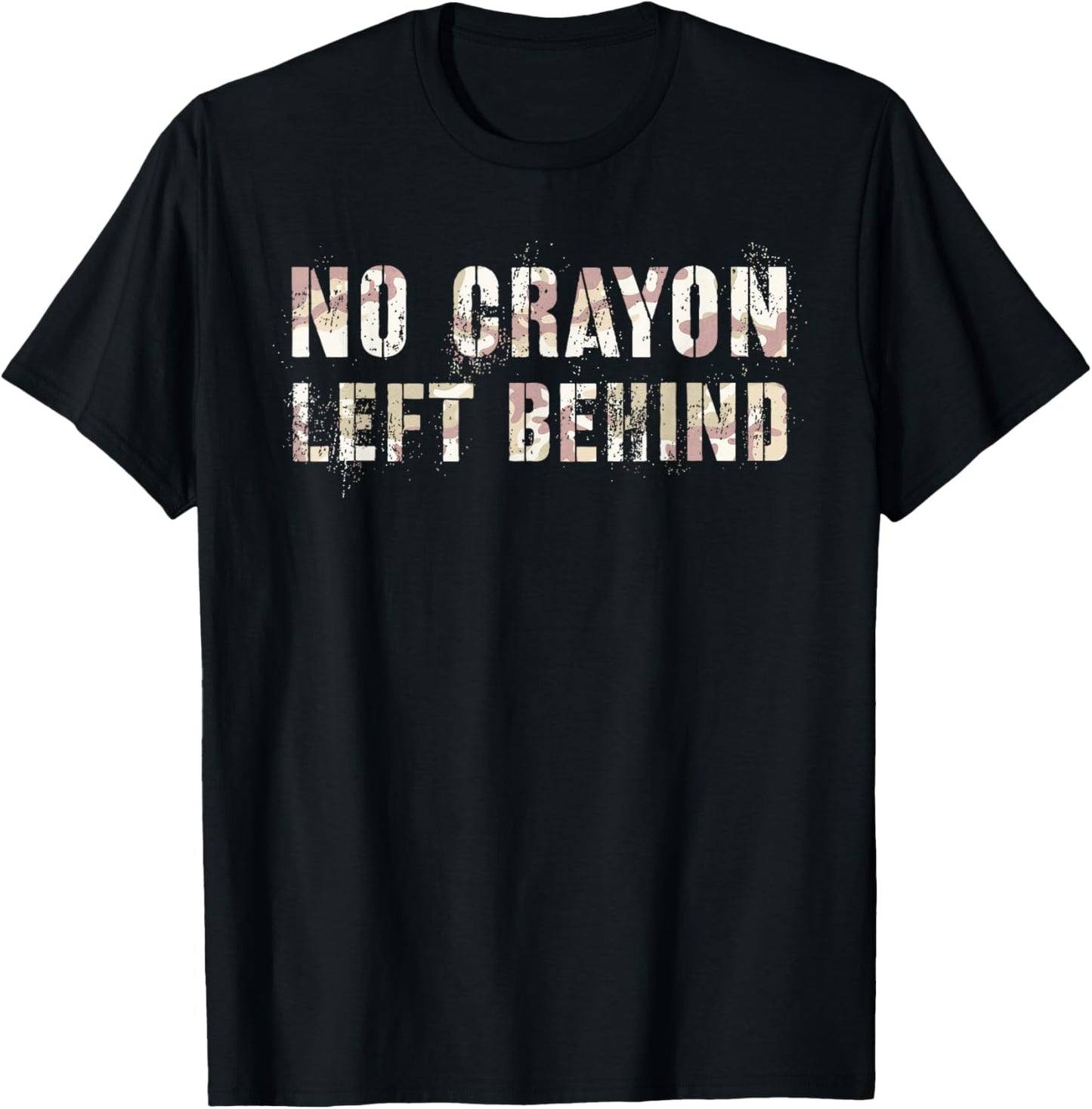 Sarcastic NO CRAYONS LEFT BEHIND Eater I Eat Proud Teacher T-Shirt - T-Shirt | Black