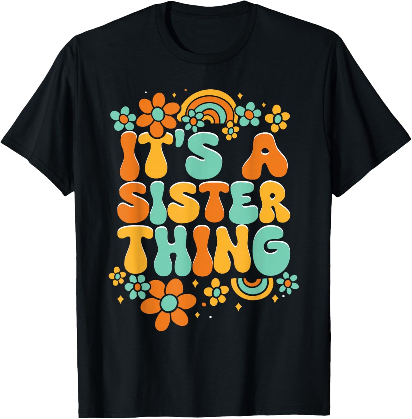 Women Family Matching Sister It's A Sister Thing T-Shirt - T-Shirt | Black