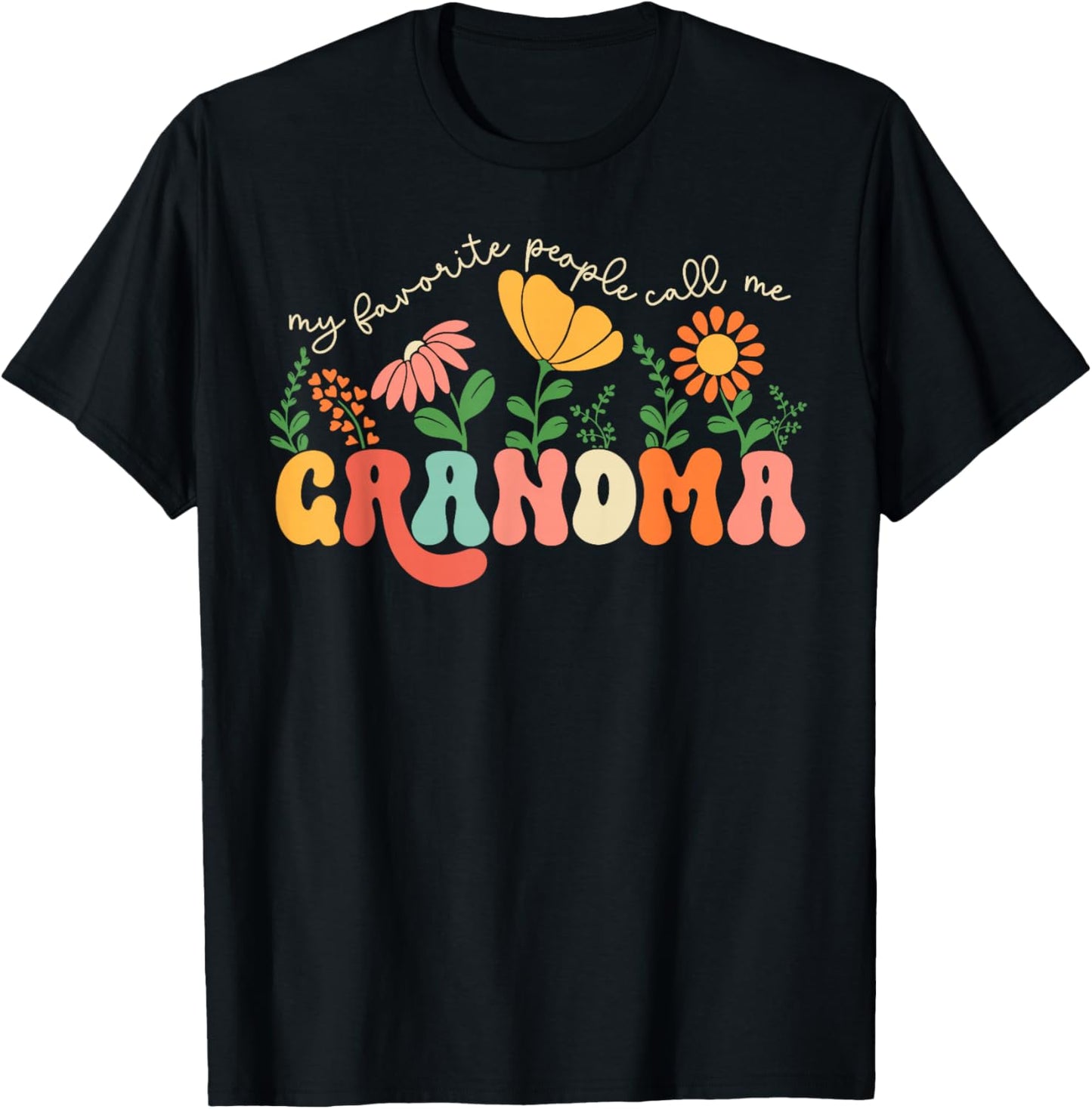 My Favorite People Call Me Grandma Mothers Day T-Shirt - T-Shirt | Black