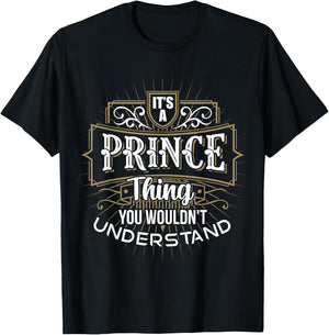 It's a PRINCE Thing you wouldn't understand First Name T-Shirt - T-Shirt | Black