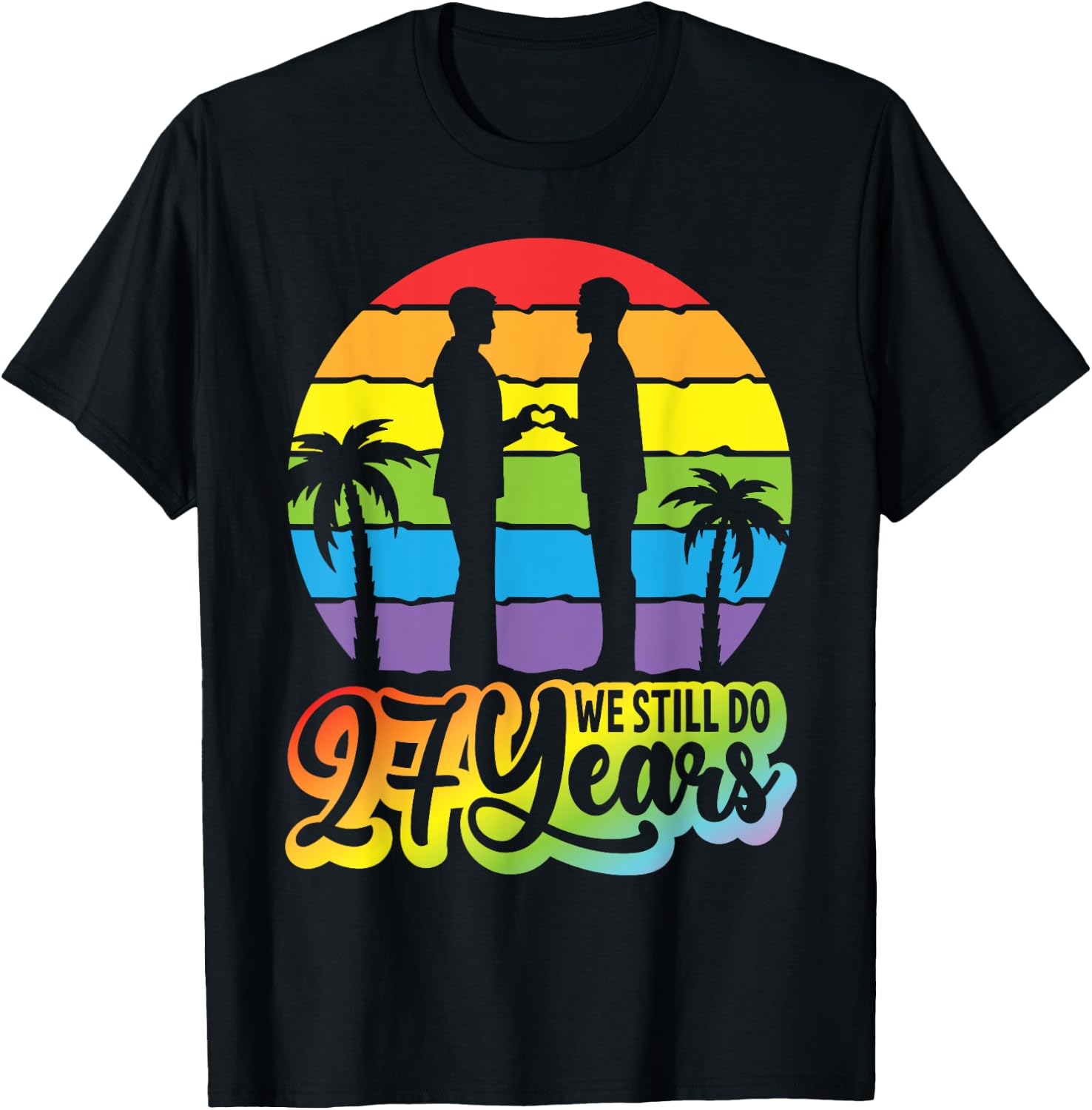 Gay Couple 27 Years Of Marriage We Still Do 27th Anniversary T-Shirt - T-Shirt | Black