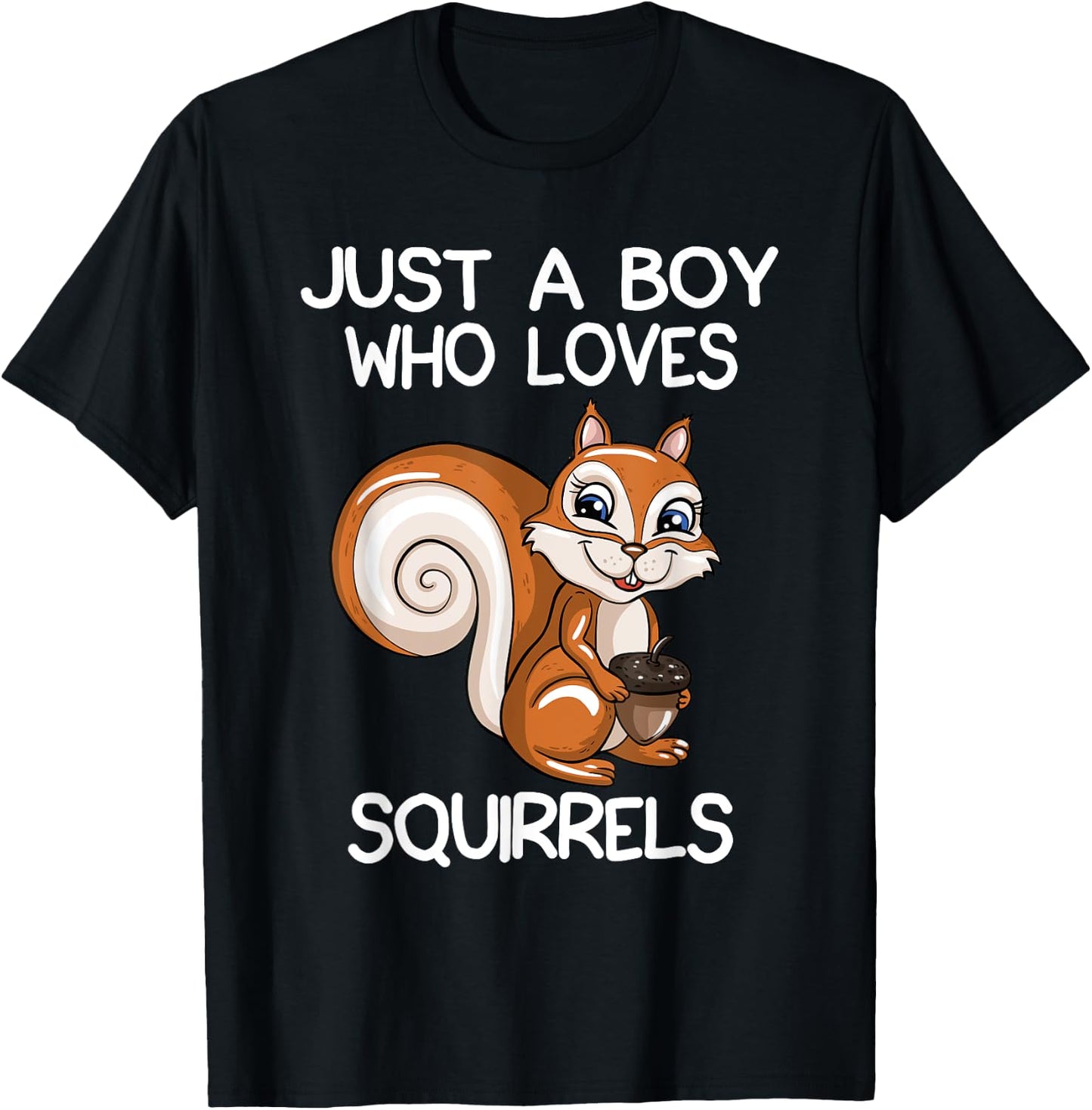 Just A Boy Who Loves Squirrels Gift Squirrel Lover T-Shirt - T-Shirt | Black