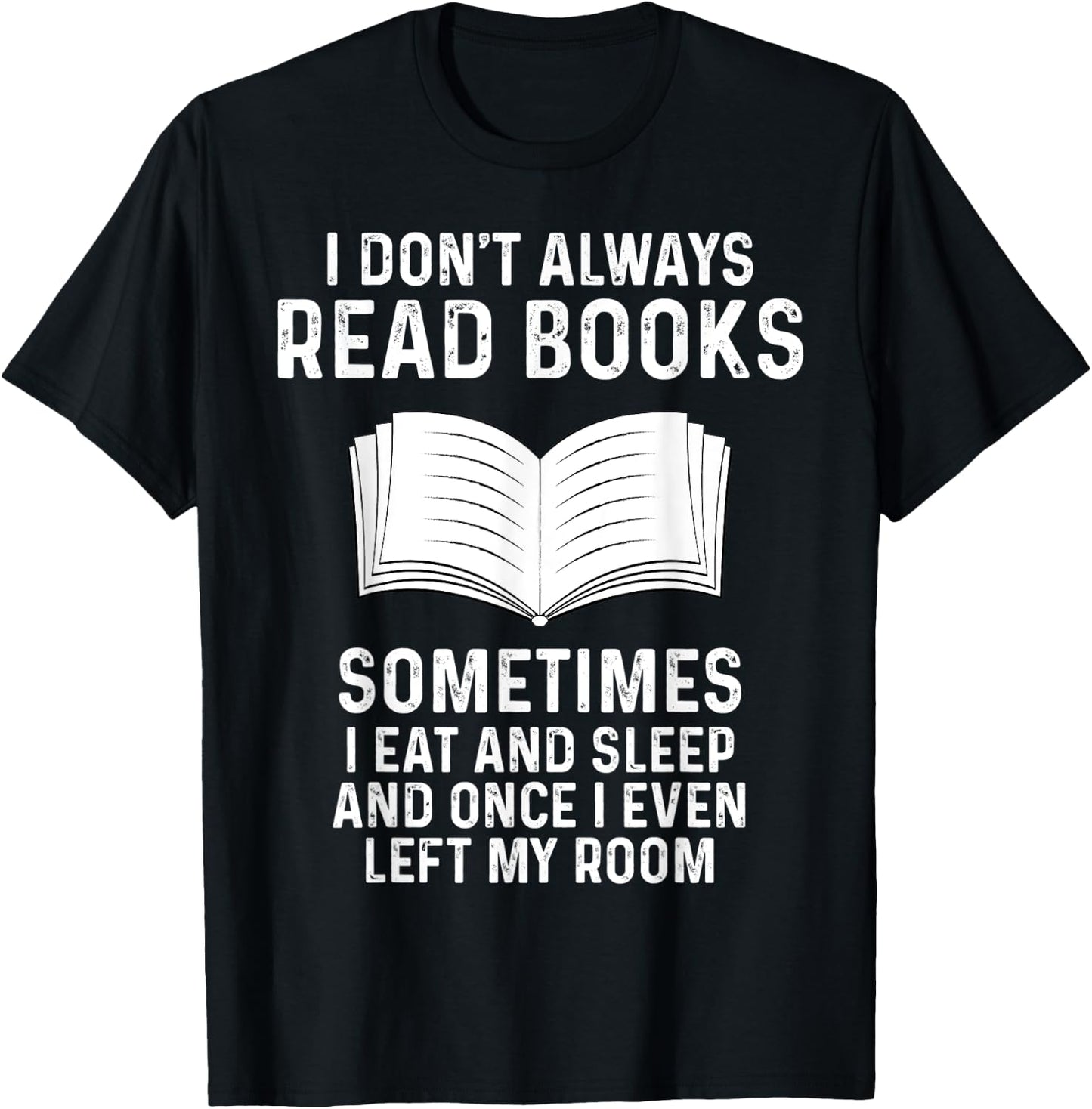 Funny Reading books saying Quote for Girls Boys Men Women T-Shirt - T-Shirt | Black