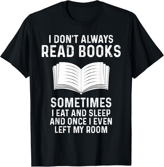 Funny Reading books saying Quote for Girls Boys Men Women T-Shirt - T-Shirt | Black