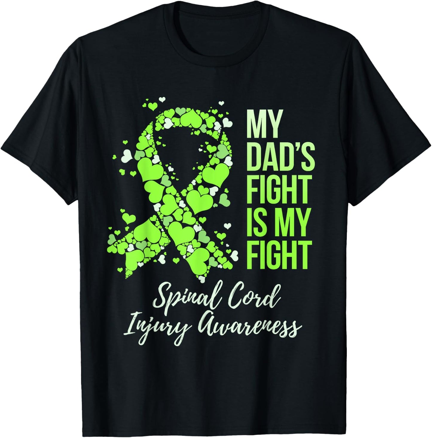 My Dad’s Fight Is My Fight Spinal Cord Injury Awareness T-Shirt - T-Shirt | Black
