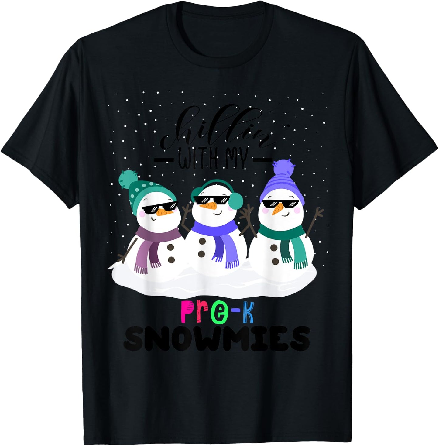 chillin with my pre-k snowmies christmas teacher gift Men Women Kids T-Shirt - T-Shirt | Black