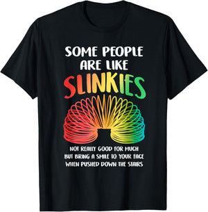Sarcastic Some People Are Like Slinkies Funny Quote Slinky T-Shirt - T-Shirt | Black