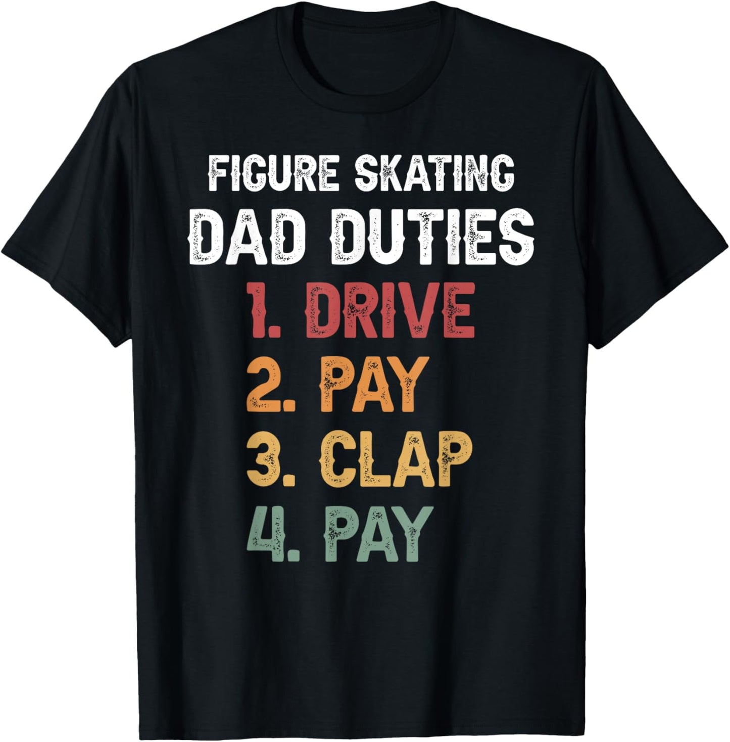 Figure Skating Dad Duties Dad Of A Figure Skater Father T-Shirt - T-Shirt | Black