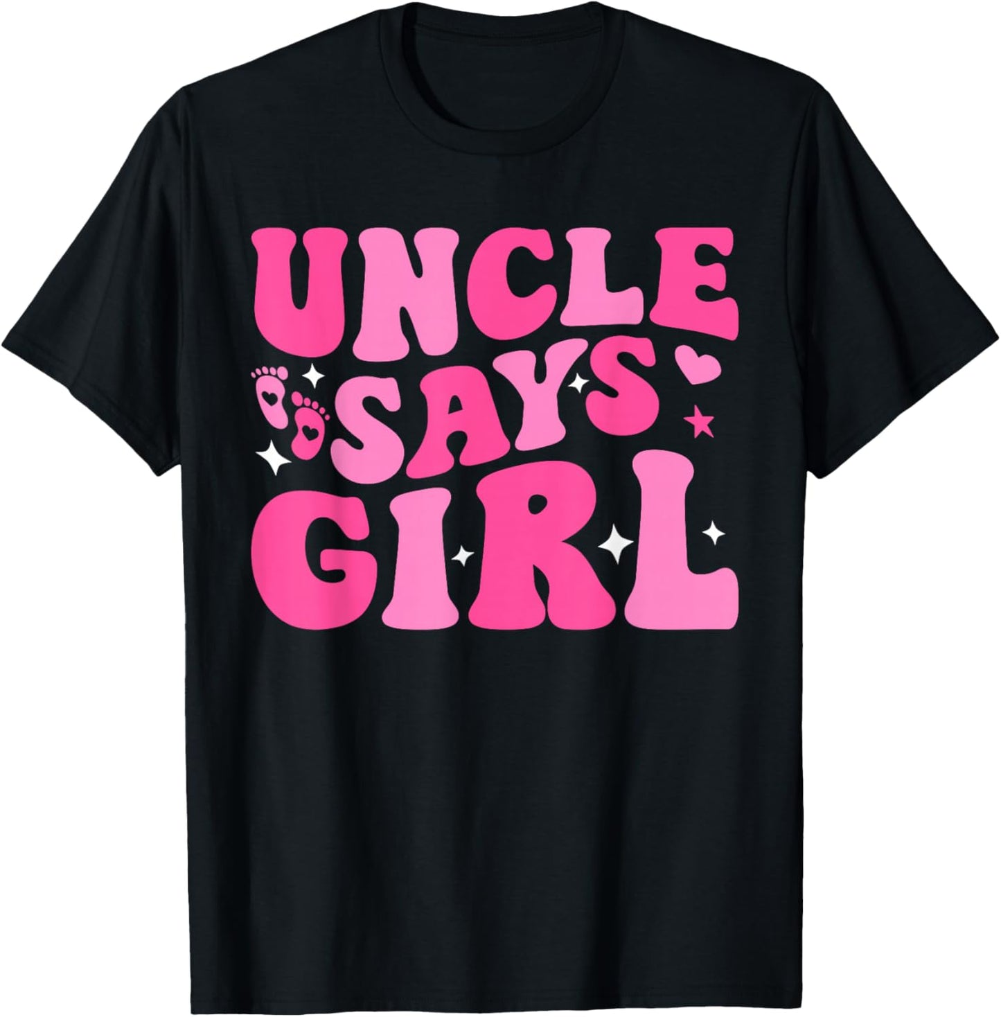 Uncle Says Girl Gender Reveal Family Matching Team Girl T-Shirt - T-Shirt | Black