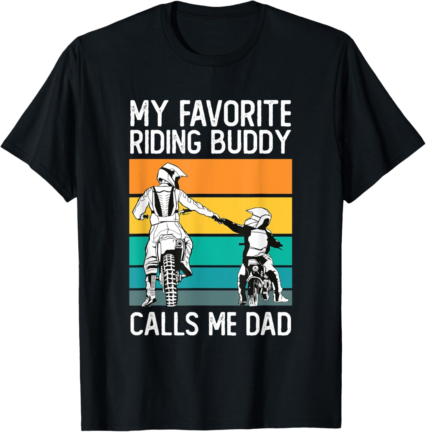 My Favorite Riding Buddy Calls Me Dad Funny Motorcycle Dad T-Shirt - T-Shirt | Black