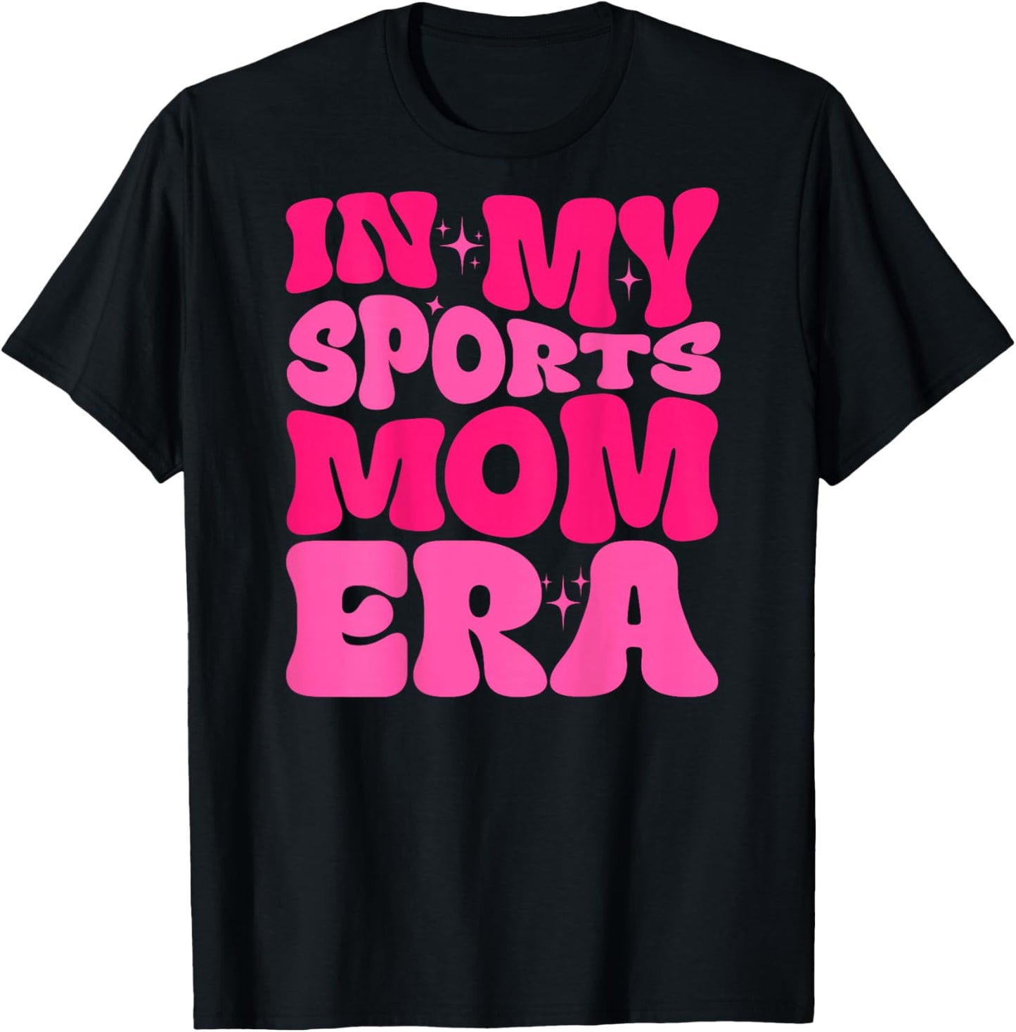 In My Sports Mom Era Sports Mom Life Sports Lover Trendy T-Shirt - T-Shirt | Black