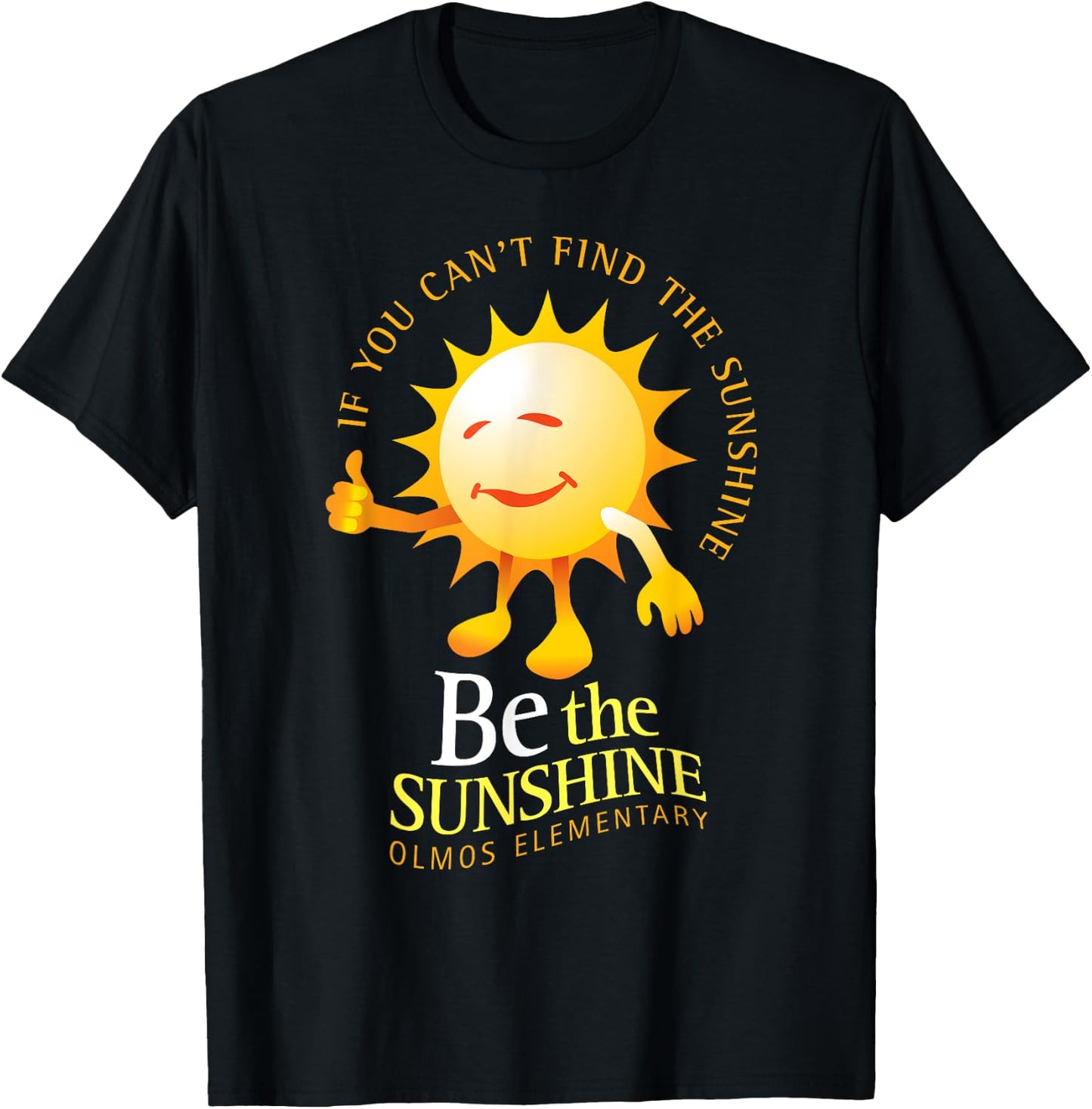 Be The Sunshine Positive, Uplifting and Inspirational School Men Women Girls Kids T-Shirt - T-Shirt | Black