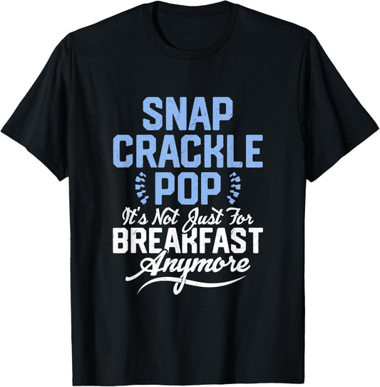 Snap, Crackle, Pop Chiropractor Chiropractic T-Shirt - T-Shirt | Black