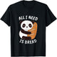Panda Food Lover All I Need is Bread Gift and Her T-Shirt - T-Shirt | Black