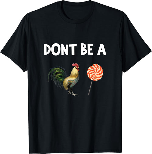 Don't Be A Cocksucker