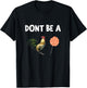 Don't Be A Cocksucker T-Shirt - T-Shirt | Black
