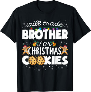 Will Trade Brother For Christmas Cookies Sister Xmas Pajama T-Shirt - T-Shirt | Black