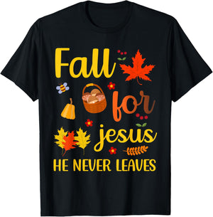 Christian Lover Thanksgiving Fall for Jesus He Never Leaves T-Shirt - T-Shirt | Black