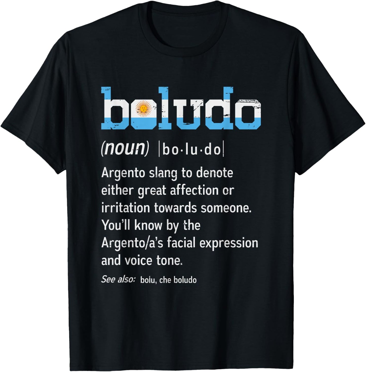 Funny Argentinian Boludo design - Camiseta de Argentina T-Shirt - T-Shirt | Black