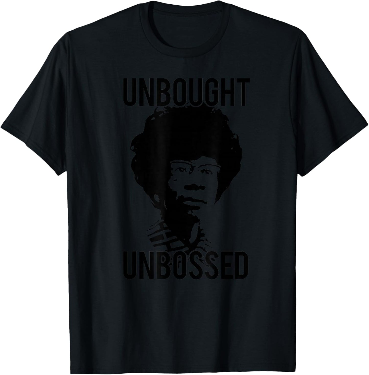 UNBOUGHT UNBOSSED Shirley Chisholm Meme T-Shirt - T-Shirt | Black