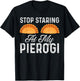 Authentic Polish Cuisine Creations Stop Staring At My Pierogi Funny Polish Food Chef Design -Adults Black Small T-Shirt - T-Shirt | Black