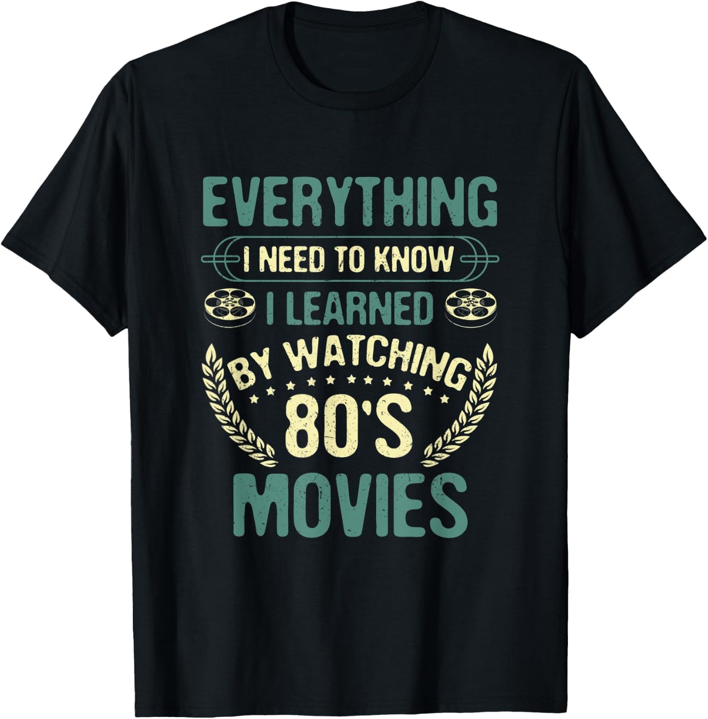 Watching Movies I Learned By Watching 80's Movies T-Shirt - T-Shirt | Black