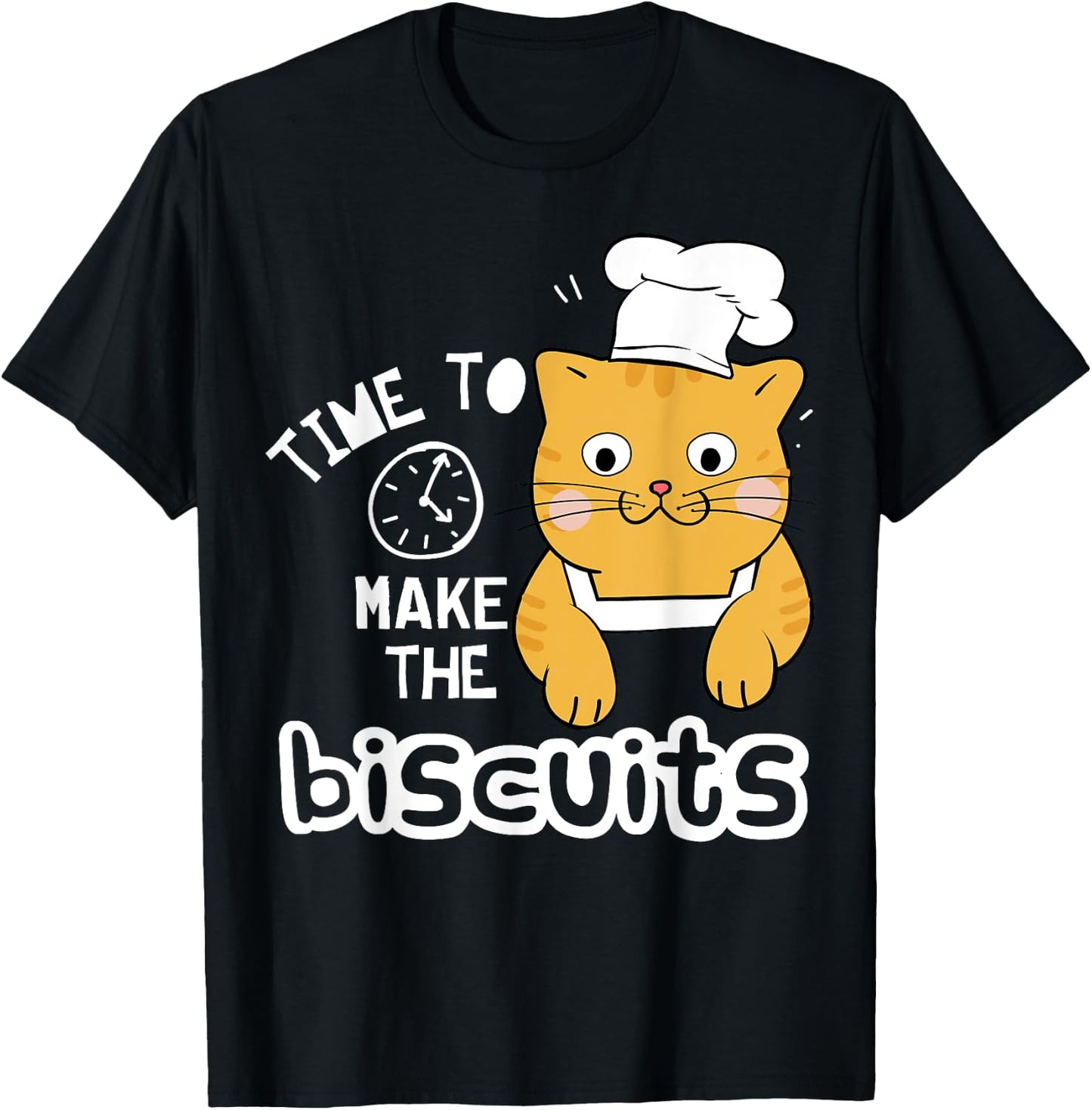 Chef Cat - Time To Make Biscuits Women T-Shirt - T-Shirt | Black