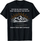 Never Blame Others For The Road You're On That's Your Own T-Shirt - T-Shirt | Black