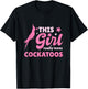 This Girl Really Loves Cockatoos Gift Cockatoo T-Shirt - T-Shirt | Black