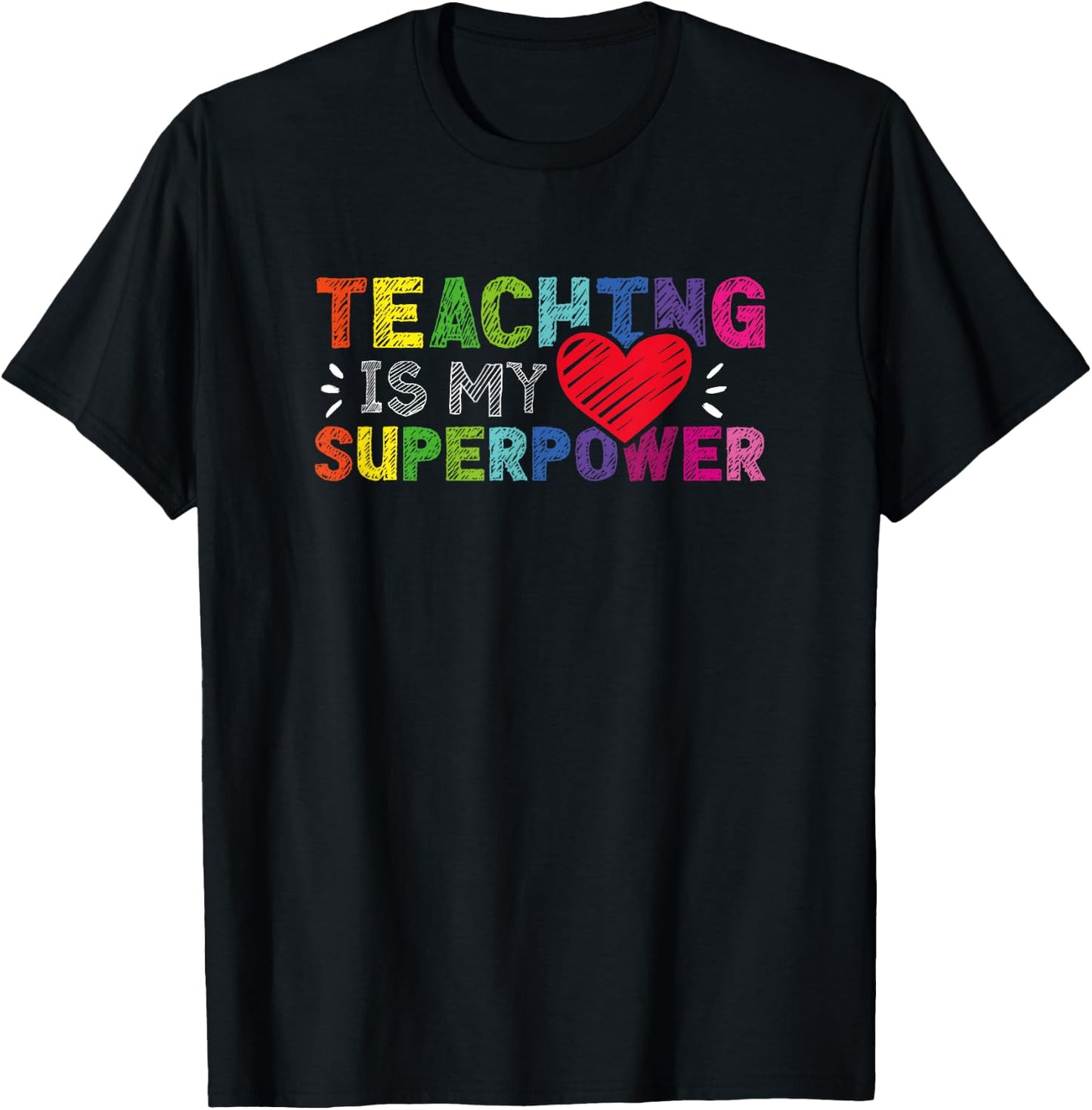 Teaching Is My Superpower Teachers Education Men Women T-Shirt - T-Shirt | Black