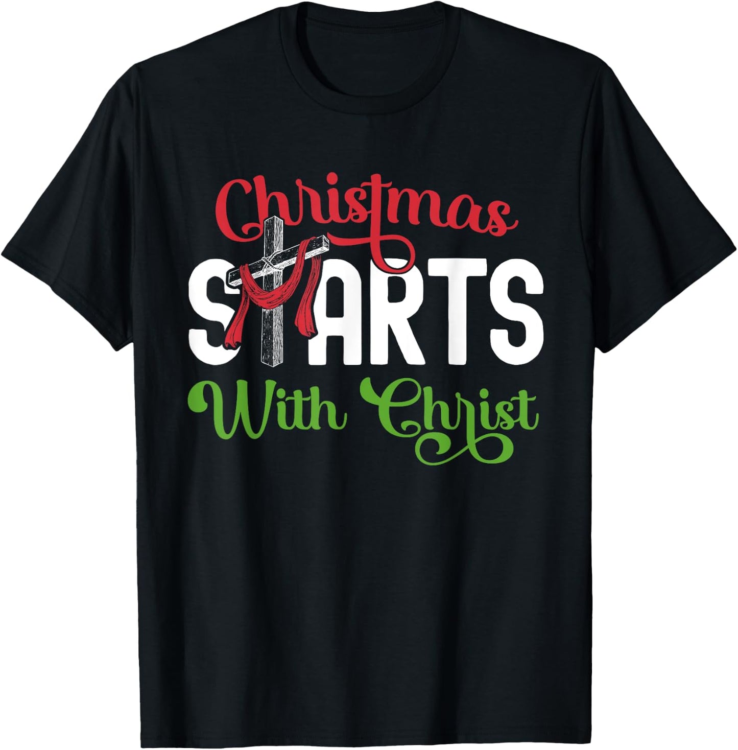 Christmas Starts With Christ Christian Cross Jesus T-Shirt - T-Shirt | Black